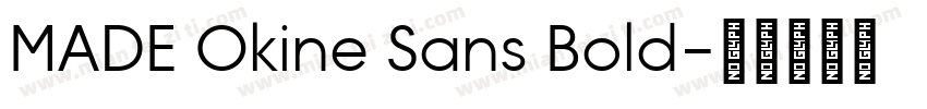 MADE Okine Sans Bold字体转换
